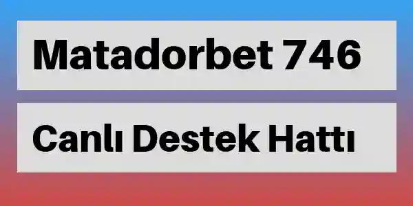 Matadorbet destek 746